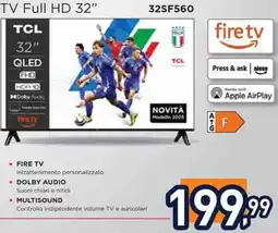 Unieuro TCL TV Full HD 32" 32SF60 offerta