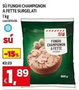 C+C maxigross Sù funghi champignon a fette surgelati offerta
