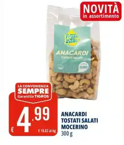 Tigros Anacardi tostati salati mocerino offerta