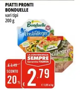 Tigros Piatti pronti BONDUELLE offerta
