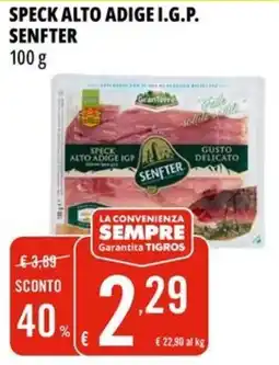 Tigros Speck alto adige I.G.P. SENFTER offerta
