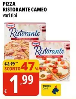 Tigros Pizza ristorante CAMEO offerta