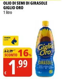 Tigros Olio di semi di girasole GIGLIO ORO offerta