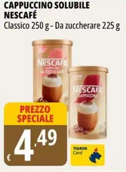 Tigros Cappuccino solubile NESCAFÉ offerta