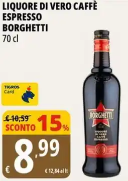 Tigros Liquore di vero caffè espresso BORGHETTI offerta