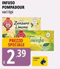 Tigros Infuso POMPADOUR offerta