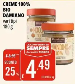 Tigros Creme 100% bio DAMIANO offerta