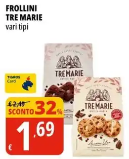 Tigros Frollini TRE MARIE offerta