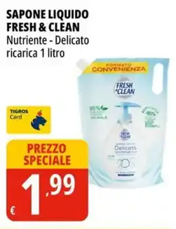 Tigros Sapone liquido FRESH & CLEAN offerta