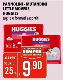 Tigros Pannolini - mutandini little movers HUGGIES offerta