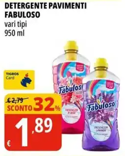 Tigros Detergente pavimenti FABULOSO offerta
