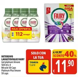 Tigros Detersivo lavastoviglie FAIRY offerta