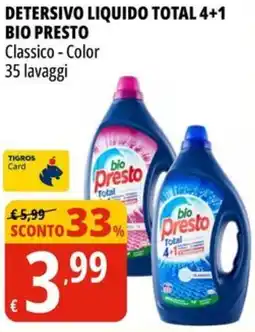 Tigros Detersivo liquido total 4+1 BIO PRESTO offerta