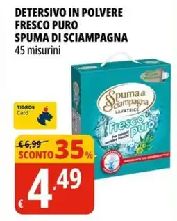 Tigros Detersivo in polvere fresco puro SPUMA DI SCIAMPAGNA offerta