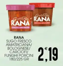 SpesAmica Rana sugo fresco amatriciana/ bolognese/ carciofi/ funghi porcini offerta