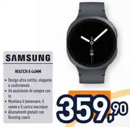 Unieuro SAMSUNG WATCH 8 44MM offerta