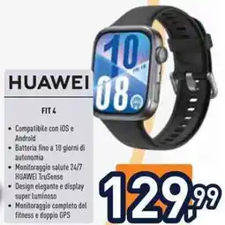 Unieuro HUAWEI FIT4 offerta