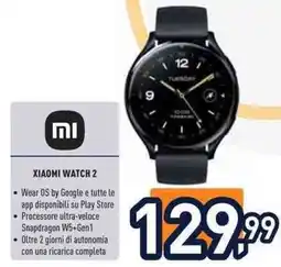 Unieuro XIAOMI WATCH 2 offerta