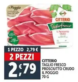 Deco Supermercati Citterio taglio fresco prosciutto crudo il poggio offerta