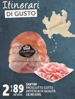 Deco Supermercati Santini prosciutto cotto artista alta qualità offerta