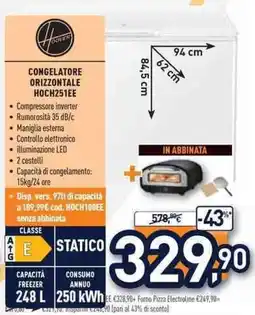 Unieuro Hoover CONGELATORE ORIZZONTALE HOCH251EE offerta