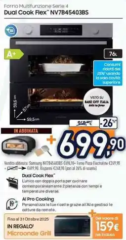 Unieuro SAMSUNG Forno Multifunzione Serie 4 Dual Cook Flex NV7B45403BS offerta