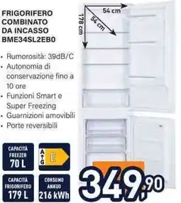 Unieuro Electroline FRIGORIFERO COMBINATO DA INCASSO BME34SL2EBO offerta