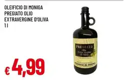 Famila OLEIFICIO DI MONIGA PREGIATO OLIO EXTRAVERGINE D'OLIVA 1l offerta