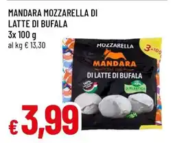 Famila MANDARA mozzarella di latte di bufala offerta