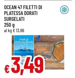 Famila OCEAN 47 FILETTI DI PLATESSA DORATI SURGELATI offerta