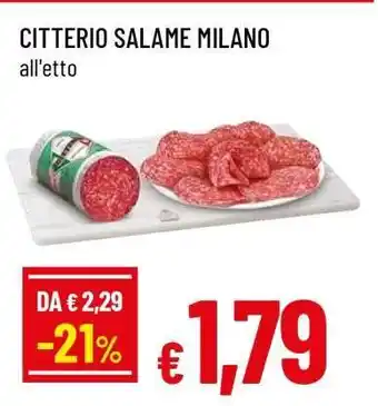 Famila Citterio Salame Milano offerta