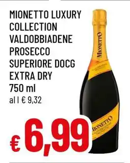 Famila Mionetto Luxury Collection Valdobbiadene Prosecco Superiore DOCG Extra Dry offerta