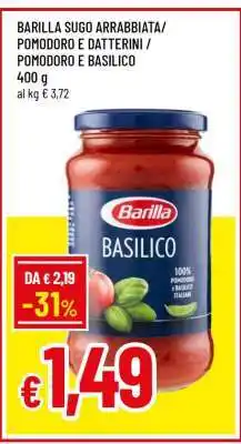 Famila BARILLA SUGO ARRABBIATA/POMODORO E DATTERINI / POMODORO E BASILICO offerta