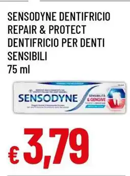 Famila SENSODYNE DENTIFRICIO REPAIR & PROTECT offerta