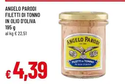 Famila ANGELO PARODI FILETTI DI TONNO IN OLIO D'OLIVA offerta