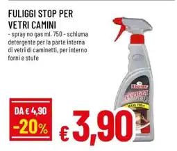 Famila FULIGGI STOP PER VETRI CAMINI offerta
