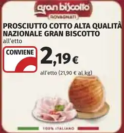 Coop Prosciutto cotto alta qualità nazionale GRAN BISCOTTO offerta