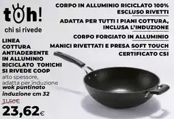 Ipercoop Linea cottura antiaderente in alluminio riciclato toh!chi si rivede COOP offerta