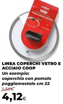 Ipercoop Linea coperchi vetro e acciaio COOP offerta