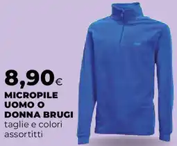 Ipercoop Micropile uomo o donna brugi offerta