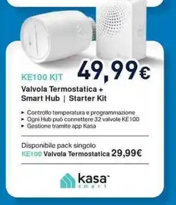 Unieuro kasa smort KE100 KIT Valvola Termostatica + Smart Hub Starter Kit offerta