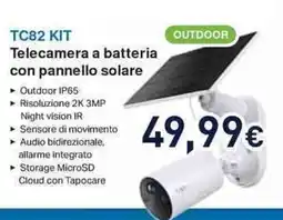 Unieuro TC82 KIT Telecamera a batteria con pannello solare offerta