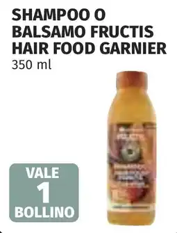 Coop Shampoo o balsamo fructis hair food GARNIER offerta