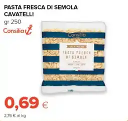Tigre Consilia pasta fresca di semola cavatelli offerta