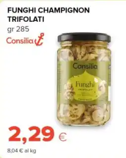 Tigre Consilia funghi champignon trifolati offerta