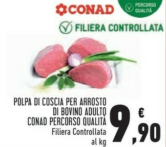 Conad Conad polpa di coscia per arrosto di bovino adulto offerta