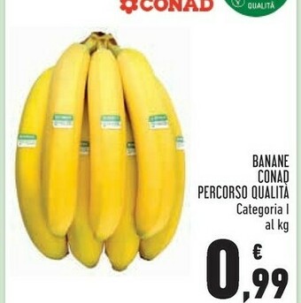 Conad Conad banane percorso qualita offerta