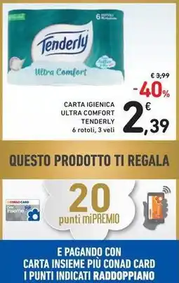 Spazio Conad Carta igienica ultra comfort TENDERLY offerta