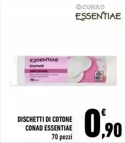 Conad City Dischetti di cotone CONAD ESSENTIAE offerta