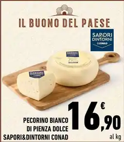 Conad City Pecorino bianco di pienza dolce SAPORI&DINTORNI CONAD offerta